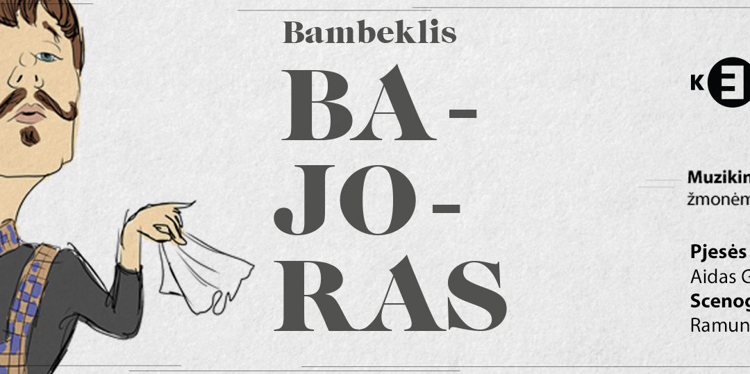 «Bambeklis Bajoras» — спектакль для самых маленьких